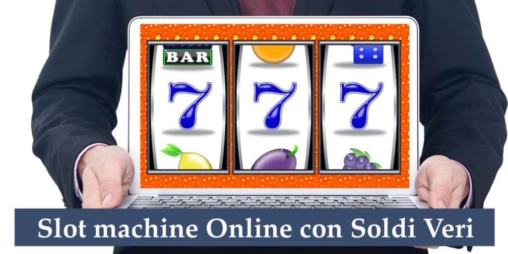 Slot machine online con soldi veri