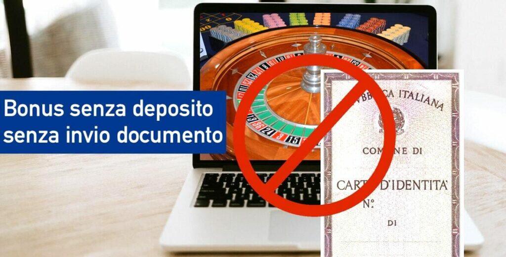 Bonus immediato senza deposito e senza documento